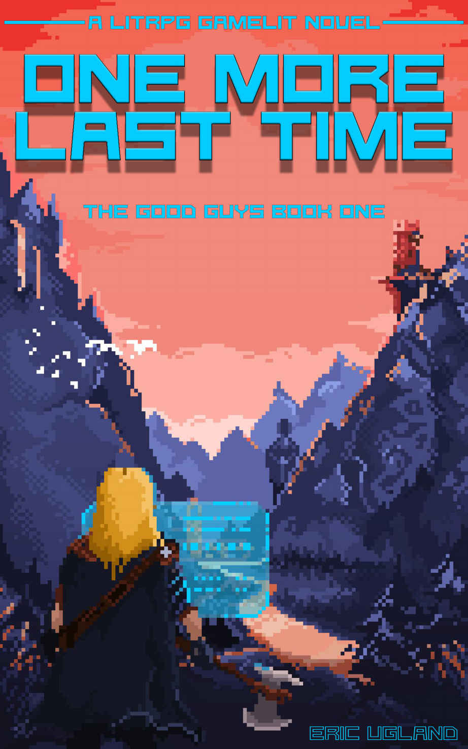 One More Last Time: A LitRPG/Gamelit Adventure