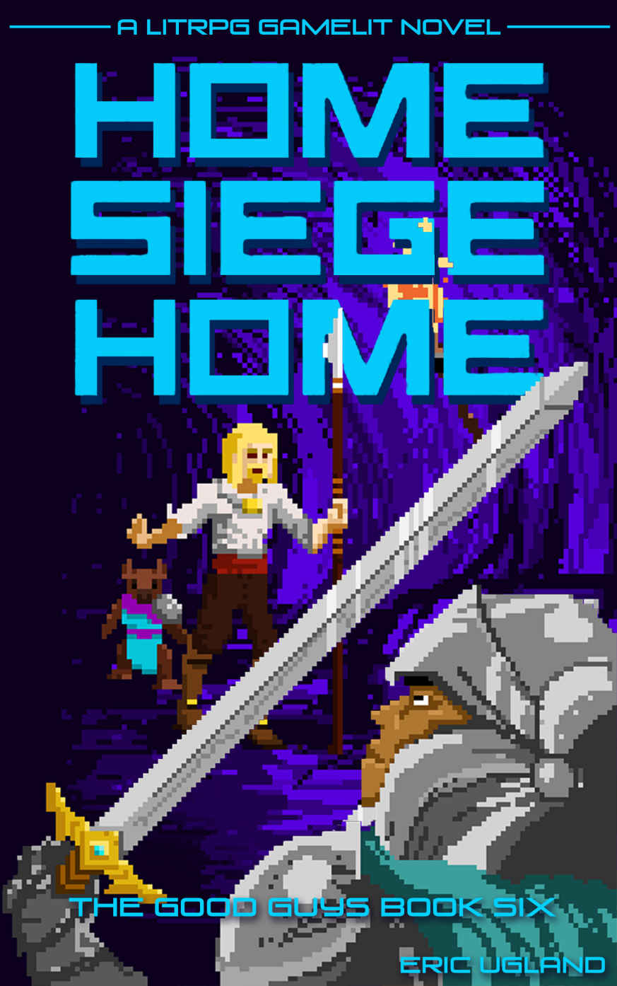 Home Siege Home: A LitRPG Gamelit Adventure
