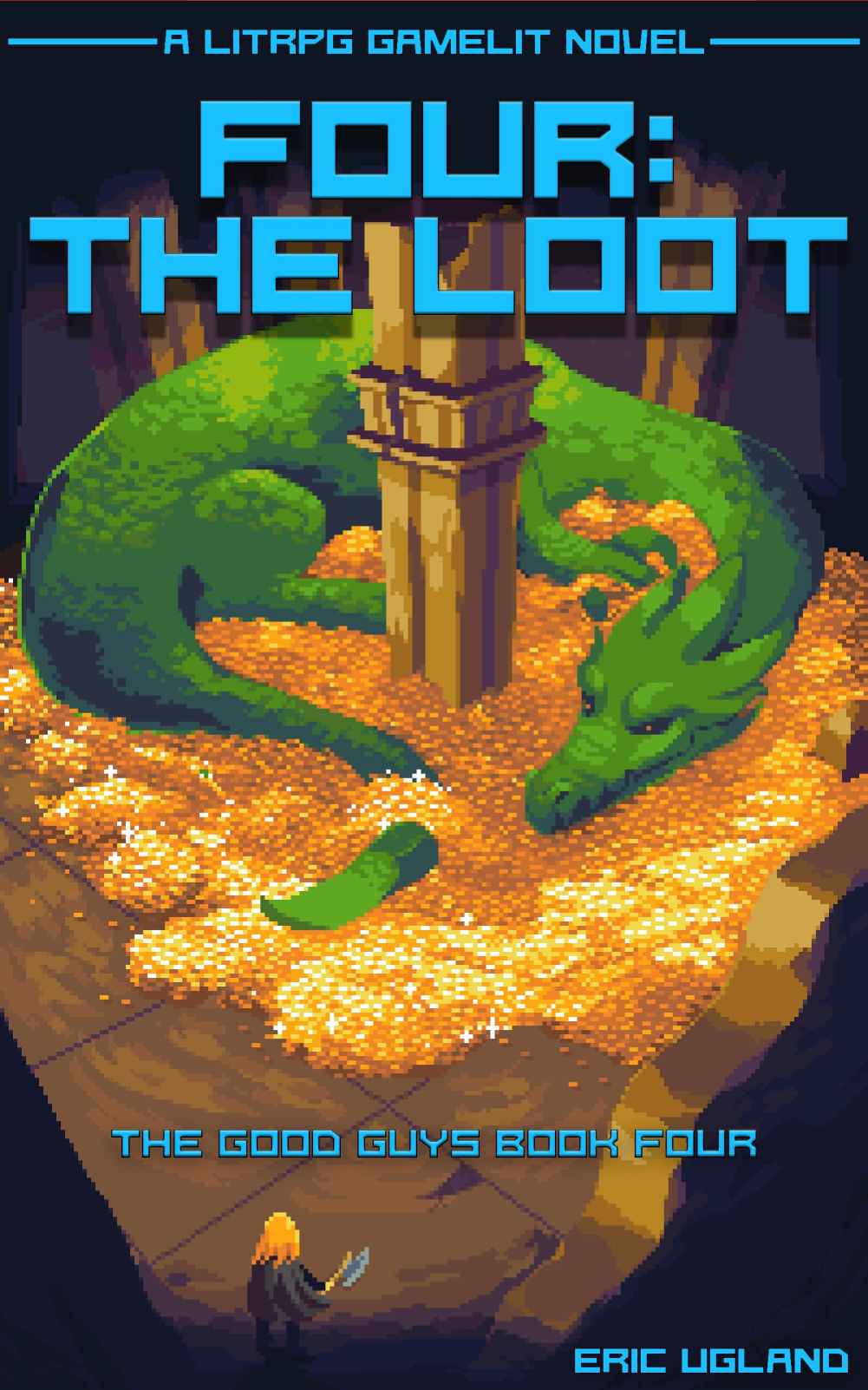 Four the Loot: A LitRPG Gamelit Adventure