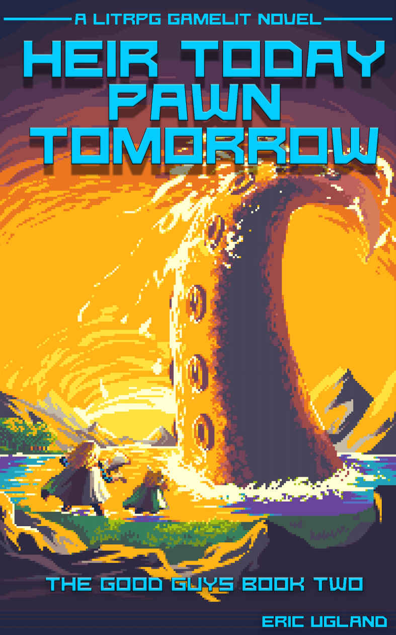Heir Today, Pawn Tomorrow: A LitRPG Gamelit Adventure