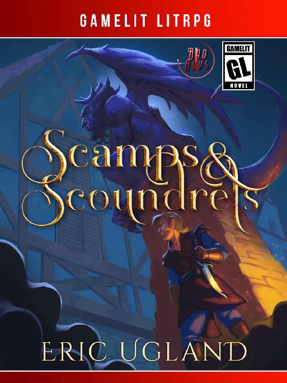 Scamps and Scoundrels: A LitRPG/Gamelit Adventure