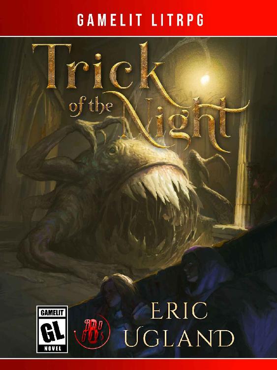 Trick of the Night: A LitRPG/GameLit Adventure