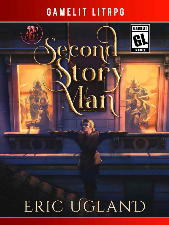Second Story Man: A LitRPG/Gamelit Adventure